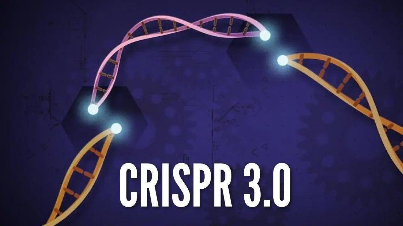 CRISPR 3.0: The Gene Editing Tool That Could Cure More Than 5,000 Diseases