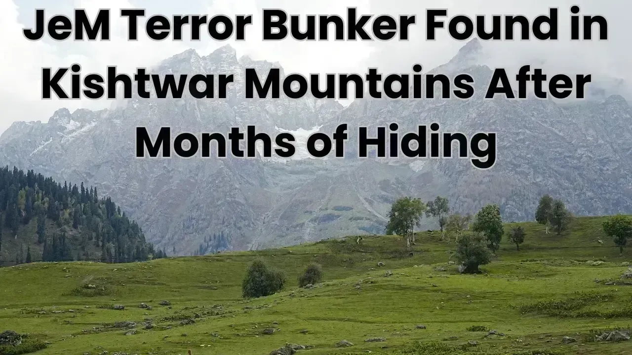 JeM Terror Bunker Found in Kishtwar Mountains After Months of Hiding
