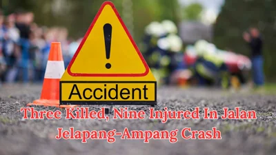Three Killed, Nine Injured In Jalan Jelapang-Ampang Crash